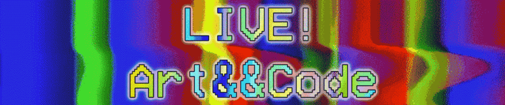 Thumbnail: LIVE! ART&&CODE – Lineup and Dates Announced!